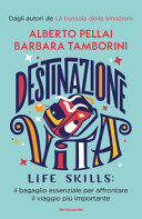 DESTINAZIONE VITA- LIFE SKILLS