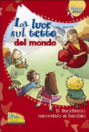 LA LUCE SUL MONDO - IL BUDDHISMO RACCONT
