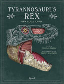 TYRANNOSAURUS REX - UNA GUIDA POP-UP