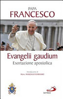 EVANGELII GAUDIUM. ESORTAZIONE APOSTOLIC