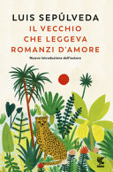VECCHIO CHE LEGGEVA ROMANZI D'AMORE