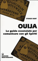 OUIJA - LA GUIDA ESSENZIALE