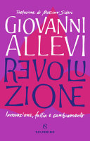 REVOLUZIONE - INNOVAZIONE, FOLLIA E CAMB
