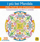 PIU' BEI MANDALA PER TUTTE LE STAGIONI -