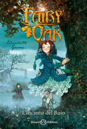 INCANTO DEL BUIO - FAIRY OAK -VOL.2