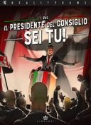 PRESIDENTE DEL CONSIGLIO SEI TU!