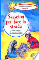 SASSOLINI PER FARE LA STRADA - COME ANIM