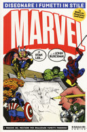 DISEGNARE I FUMETI IN STILE MARVEL