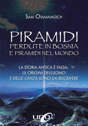 PIRAMIDI PERDUTE IN BOSNIA