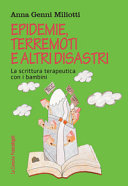 EPIDEMIE, TERREMOTI E ALTRI DISASTRI - L