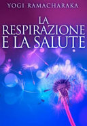 RESPIRAZIONE E LA SALUTE
