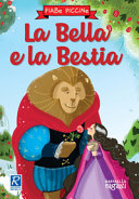 BELLA E LA BESTIA - FIABE PICCINE