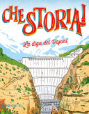 DIGA DEL VAJONT - CHE STORIA