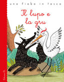 LUPO E LA GRU - UNA FIABA IN TASCA