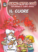 CUORE - SIAMO FATTI COSI' - ESPLORANDO