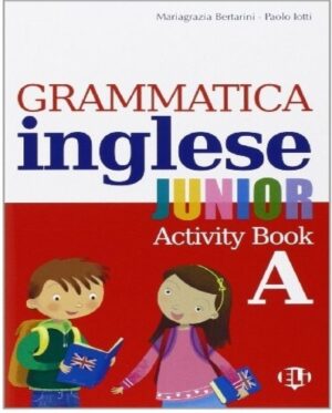 ACTIVITY BOOK - GRAMMATICA INGLESE JUNIO