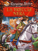 FRECCIA NERA - GERONIMO STILTON