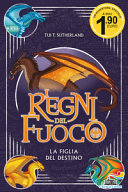 FIGLIA DEL DESTINO - I REGNI DEL FUOCO