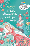 BELLA ADDORMENTATA E' UN TIPO SVEGLIO