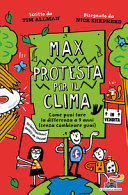 MAX PROTESTA PER IL CLIMA - COME PUOI FA