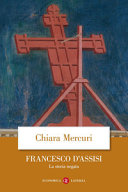 FRANCESCO D'ASSISI. LA STORIA NEGATA