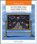 TUTTI PER UNO UNO PER TUTTI