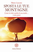 SPOSTA LE TUE MONTAGNE