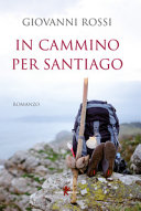 IN CAMMINO PER SANTIAGO