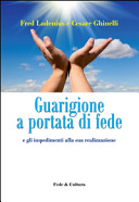 GUARIGIONE A PORTATA DI FEDE