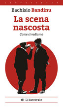 SCENA NASCOSTA - COME CI VEDIAMO
