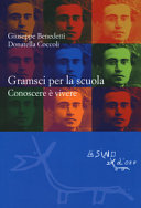 GRAMSCI PER LA SCUOLA - CONOSCERE E VIVE
