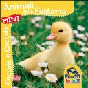 MINI ANIMALI DELLA FATTORIA - COCCOLE E