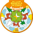 ARANCIO - BELLISSIMI MANDALA PER BAMBINI