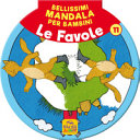 FAVOLE - BELLISSIMI MANDALA PER BAMBINI