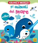 COLORA E INCOLLA - GLI ANIMALI DEL MARE