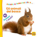 ASCOLTA E INDOVINA ANIMALI DEL BOSCO - A