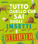 TUTTO QUELLO CHE SAI SUGLI INSETTI E' SB