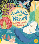 MERAVIGLIE DELLA NATURA - ATTIVITA' E GI