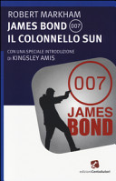 JAMES BOND 007 IL COLONELLO SUN
