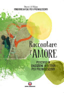 RACCONTARE L'AMORE - PERCORSO DI EDUCAZI