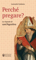 PERCHE' PREGARE? - LE RISPOSTE DI SANT'A