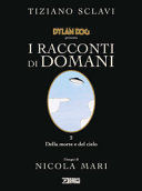DELLA MORTE E DEL CIELO - DYLAN DOG - RA