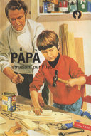 PAPA' - ISTRUZIONI PER L'USO