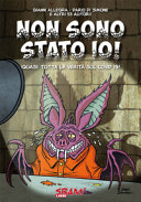 NON SONO STATO IO! (QUASI) TUTTA LA VERI