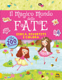MAGICO MONDO DELLE FATE - GIOCA, DIVERTI