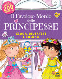 FAVOLOSO MONDO DELLE PRINCIPESSE  - GIOC