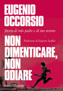 NON DIMENTICARE, NON ODIARE