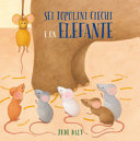 SEI TOPOLINI CIECHI E UN ELEFANTE