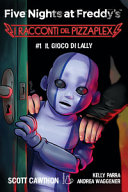 IL GIOCO DI LALLY  VOLUME 1 - FIVE NIGHT