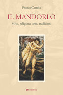 IL MANDORLO. MITO, RELIGIONE, ARTE, TRAD